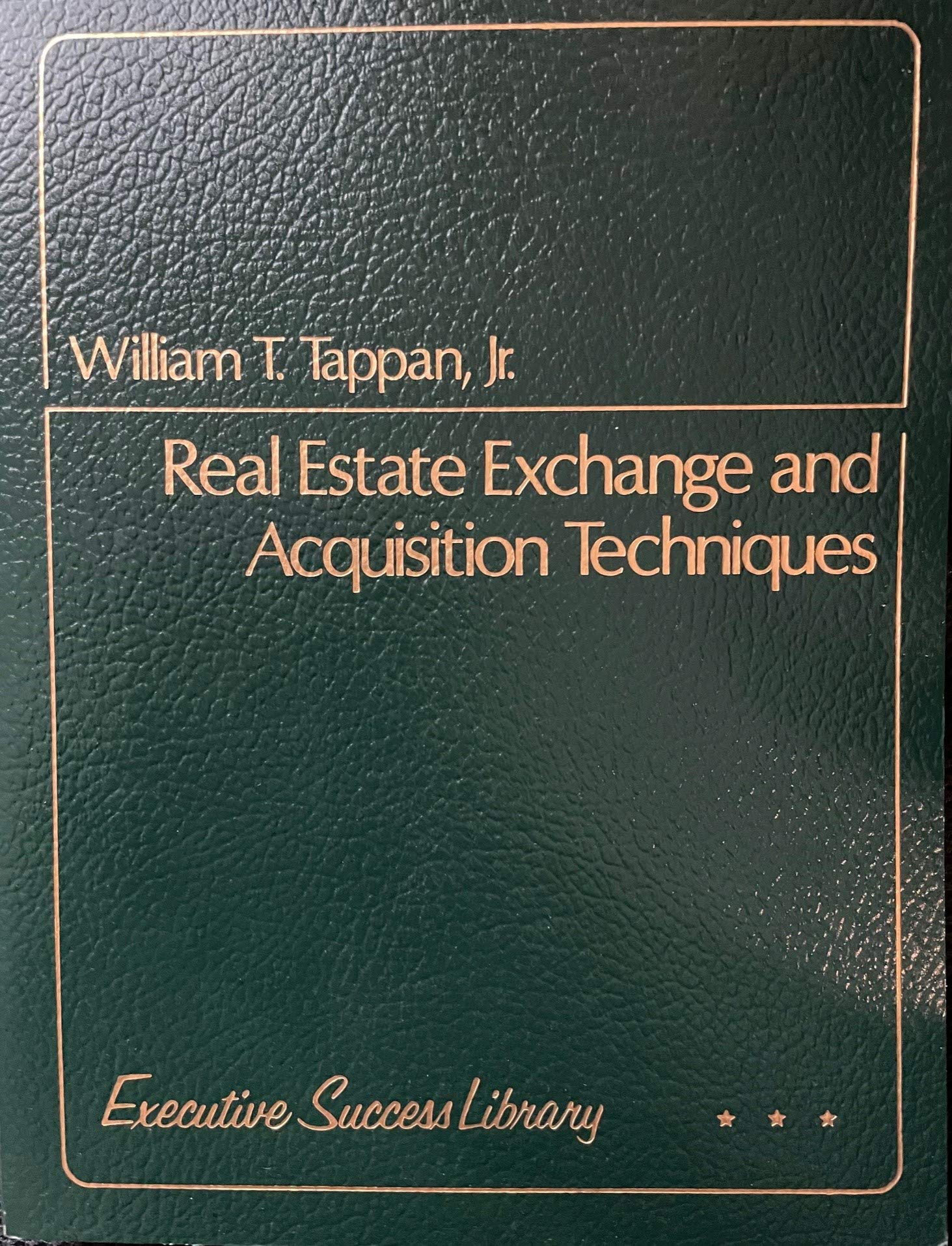 Real Estate Exchange and Aquisition Techniques