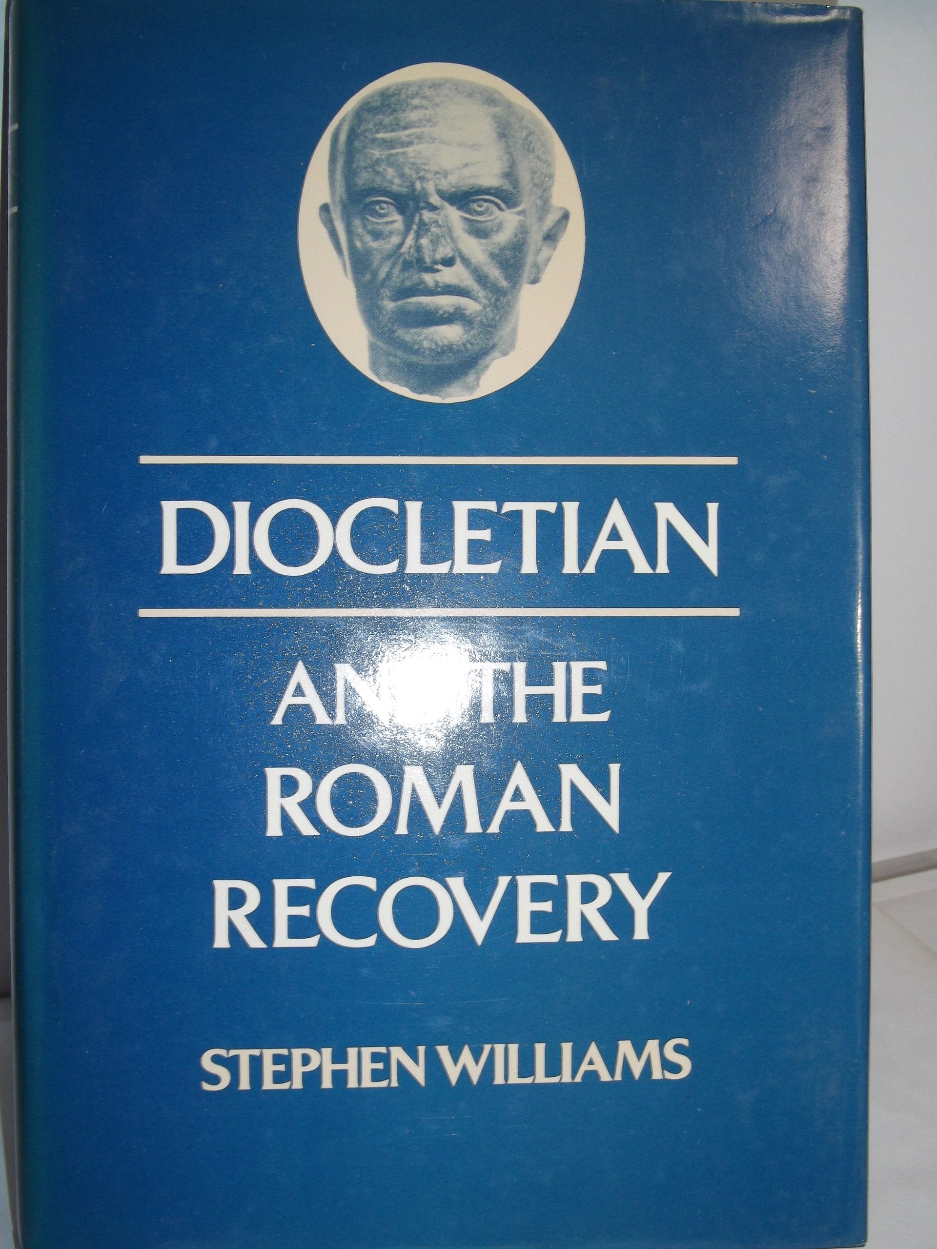 Diocletian and the Roman recovery