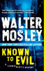 Known to Evil: A Leonid McGill Mystery [Paperback] Mosley, Walter