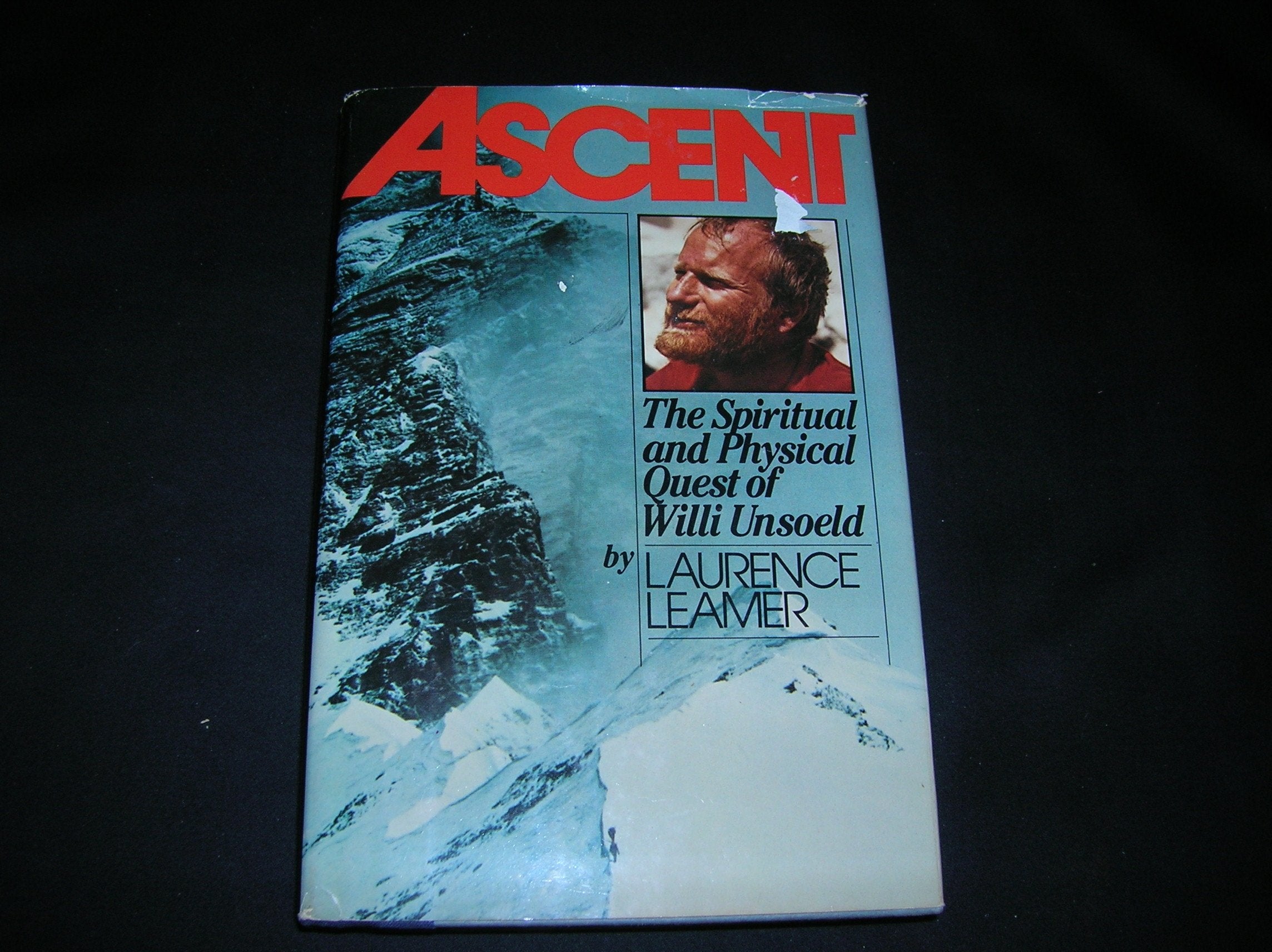 Ascent: The Spiritual and Physical Quest of Willi Unsoeld