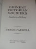 Eminent Victorian Soldiers: Seekers of Glory Farwell, Byron
