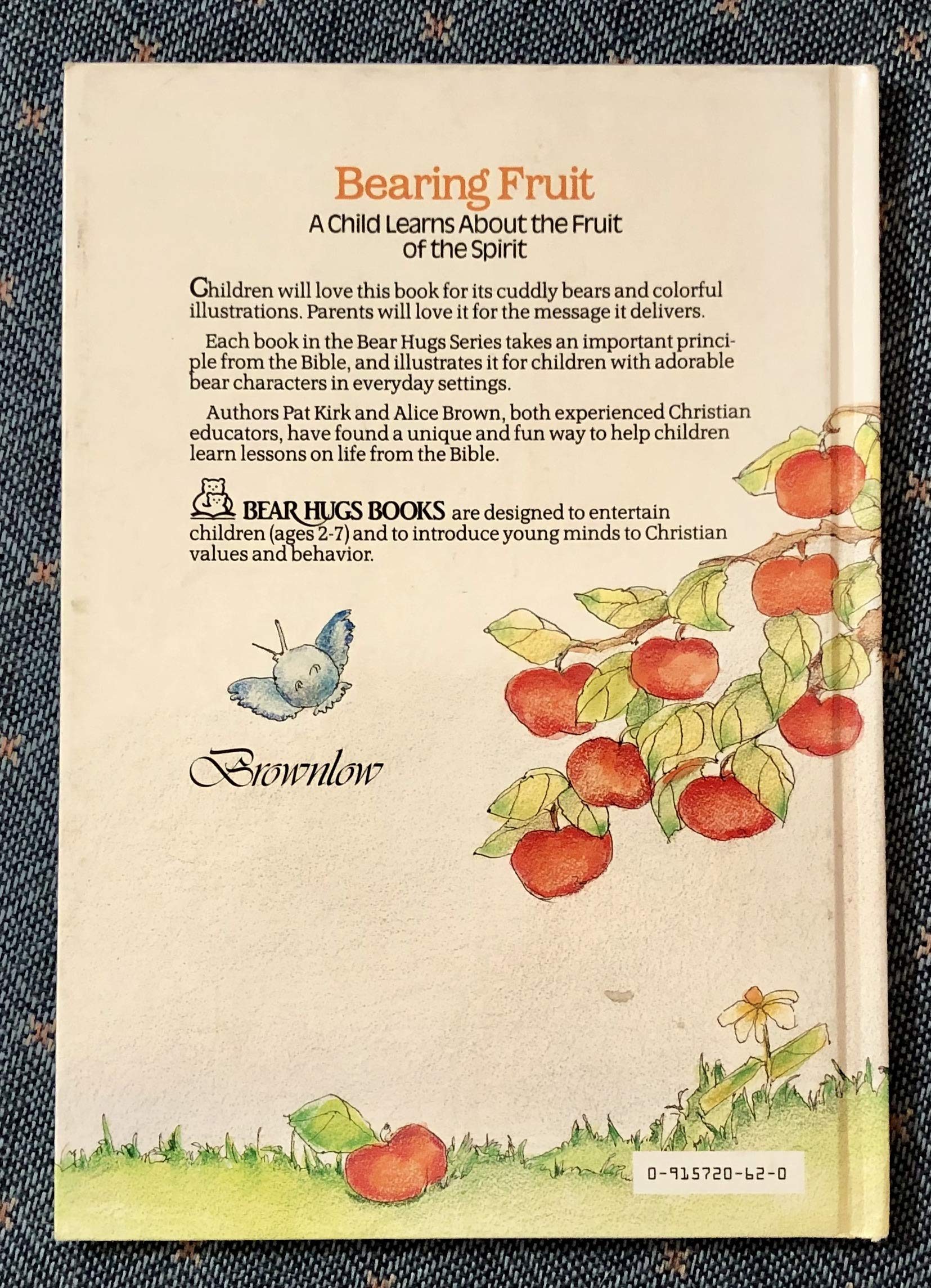 Bearing Fruit: A Child Learns About the Fruit of the Spirit