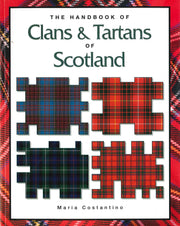 The Handbook of Clans & Tartans of Scotland