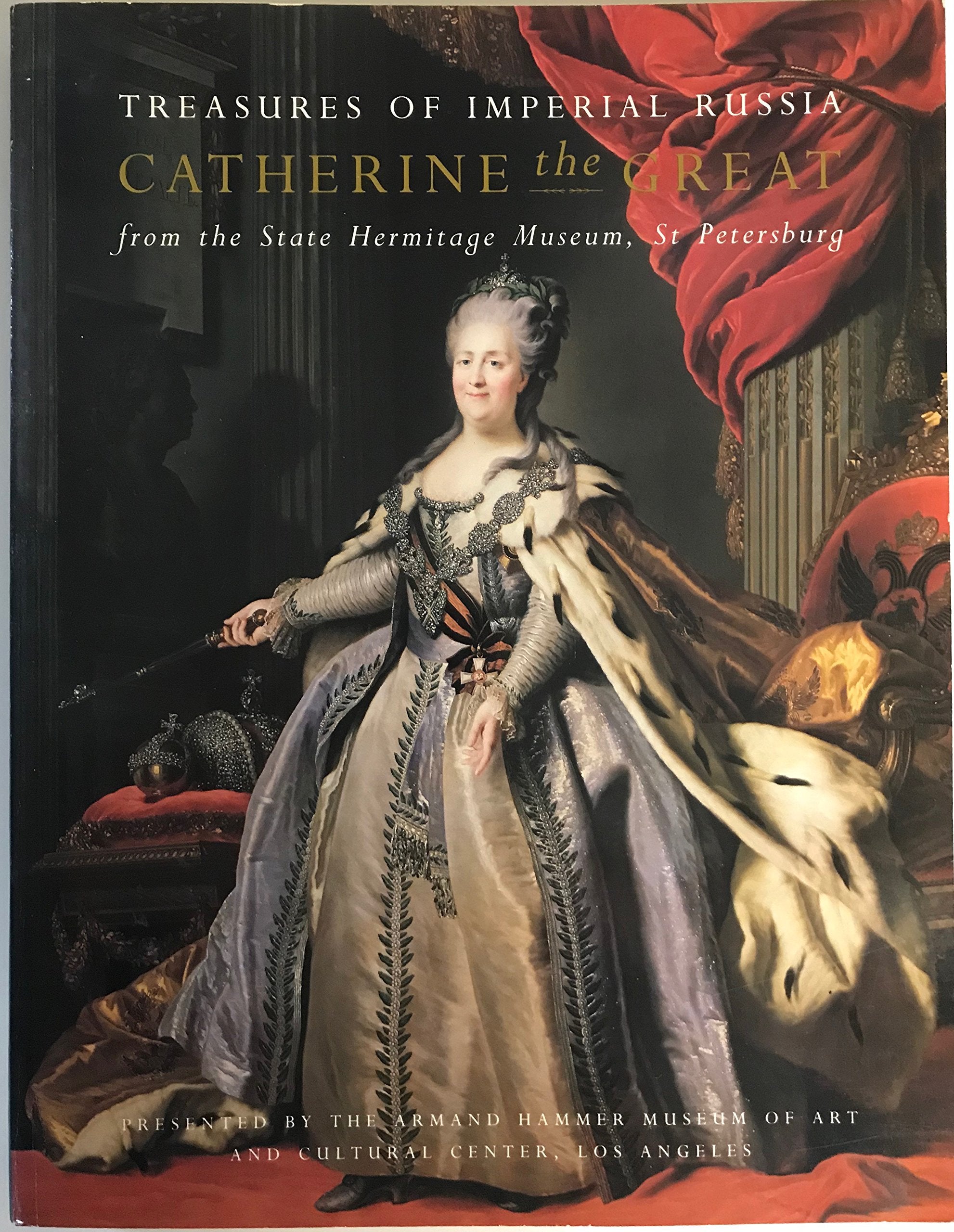 Catherine the Great: Treasures of Imperial Russia from the State Hermitage Museum, Leningrad