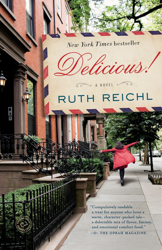 Delicious: A Novel [Paperback] Reichl, Ruth