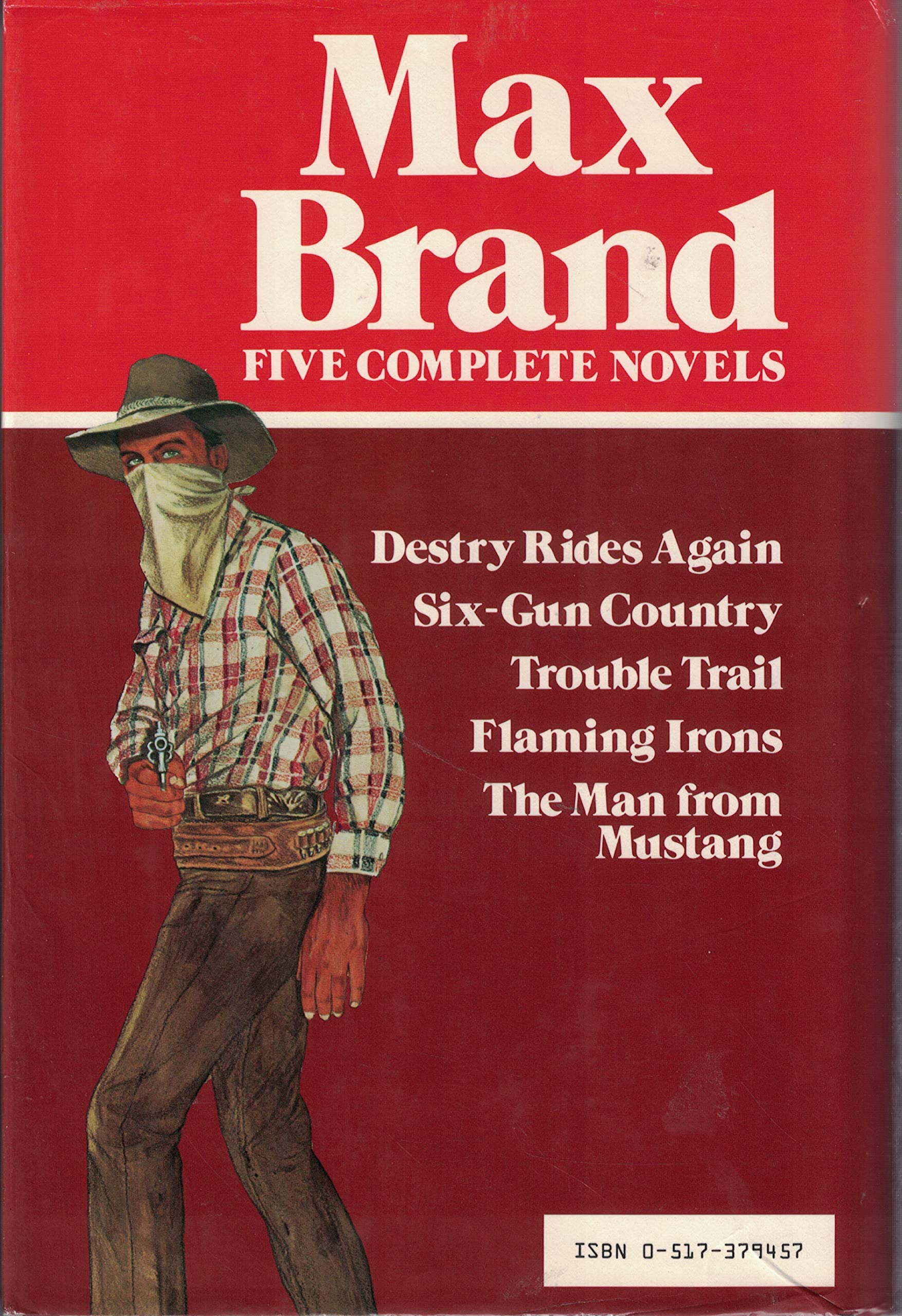 Max Brand: 5 Complete Novels