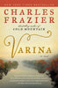 Varina: A Novel [Paperback] Frazier, Charles