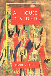 A House Divided (Oriental Novels of Pearl S. Buck)