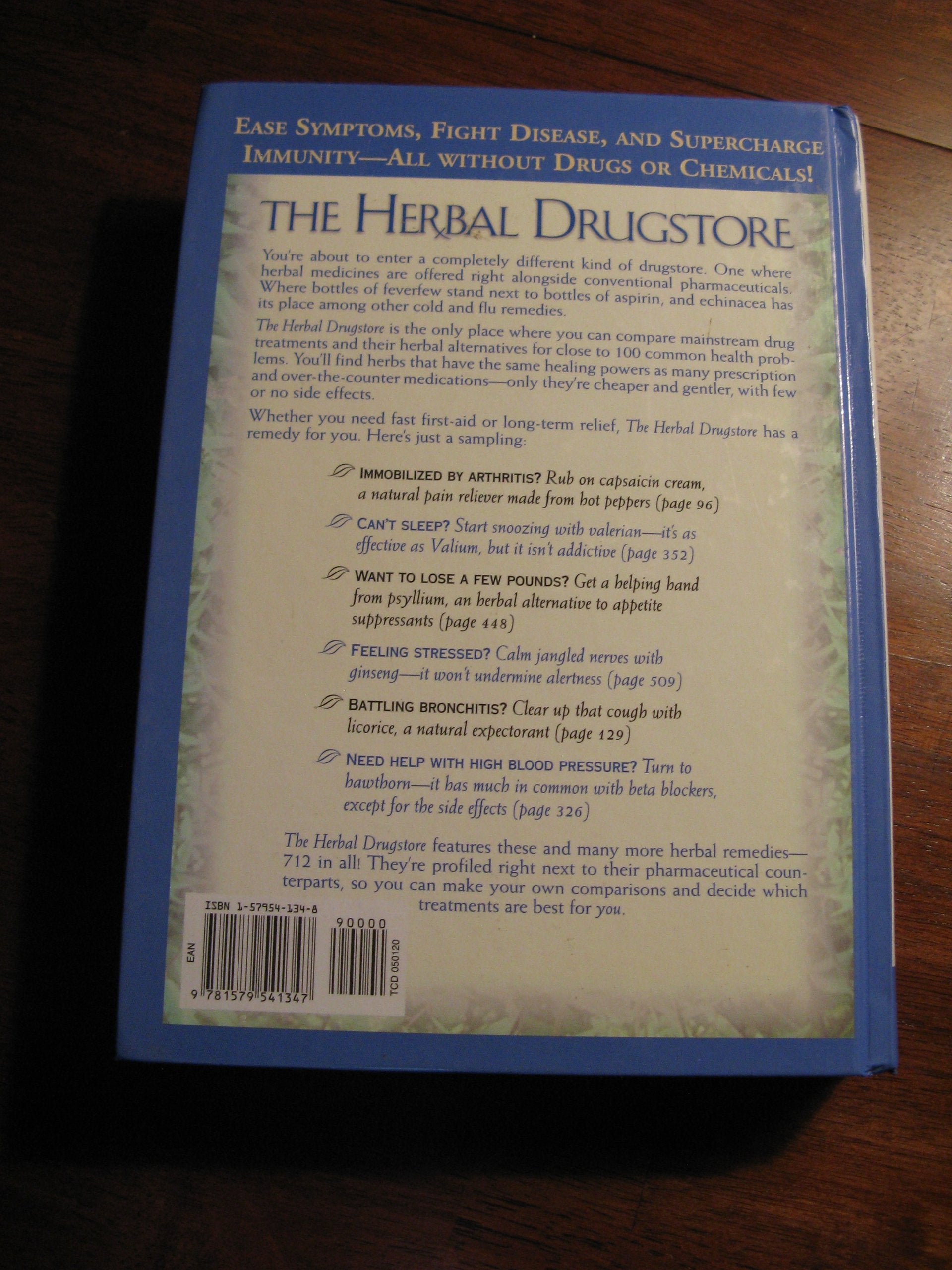 The Herbal Drugstore: The Best Natural Alternatives to Over-the-Counter and Prescription Medicines!
