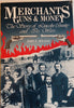 Merchants, Guns, and Money: The Story of Lincoln County and Its Wars Wilson, John P