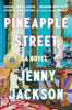 Pineapple Street: A GMA Book Club Pick A Novel [Hardcover] Jackson, Jenny