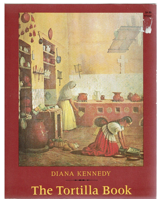 The Tortilla Book Kennedy, Diana