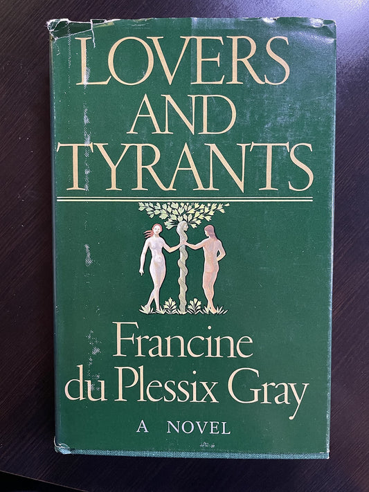 Lovers And Tyrants Francine du Plessix Gray