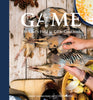 Game: The Chefs Field to Table Cookbook Editors of Covey Rise Magazine and Hastings, Chris