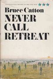 The Centennial History of the Civil War, Vol. 3: Never Call Retreat