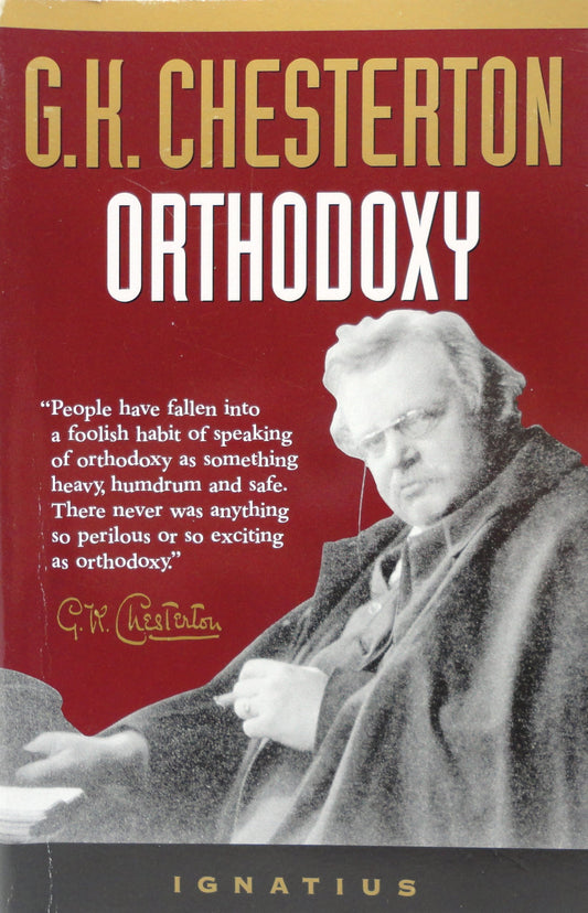 Orthodoxy [Paperback] G K Chesterton