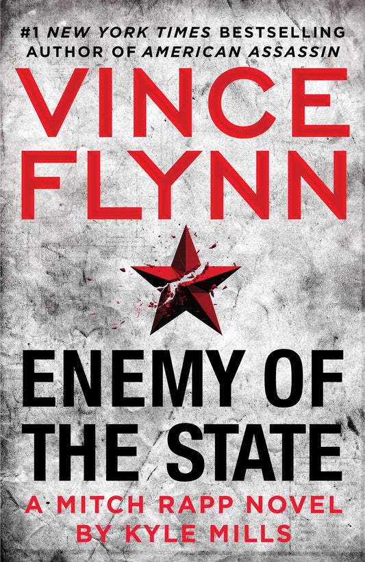 Enemy of the State 16 A Mitch Rapp Novel Flynn, Vince and Mills, Kyle