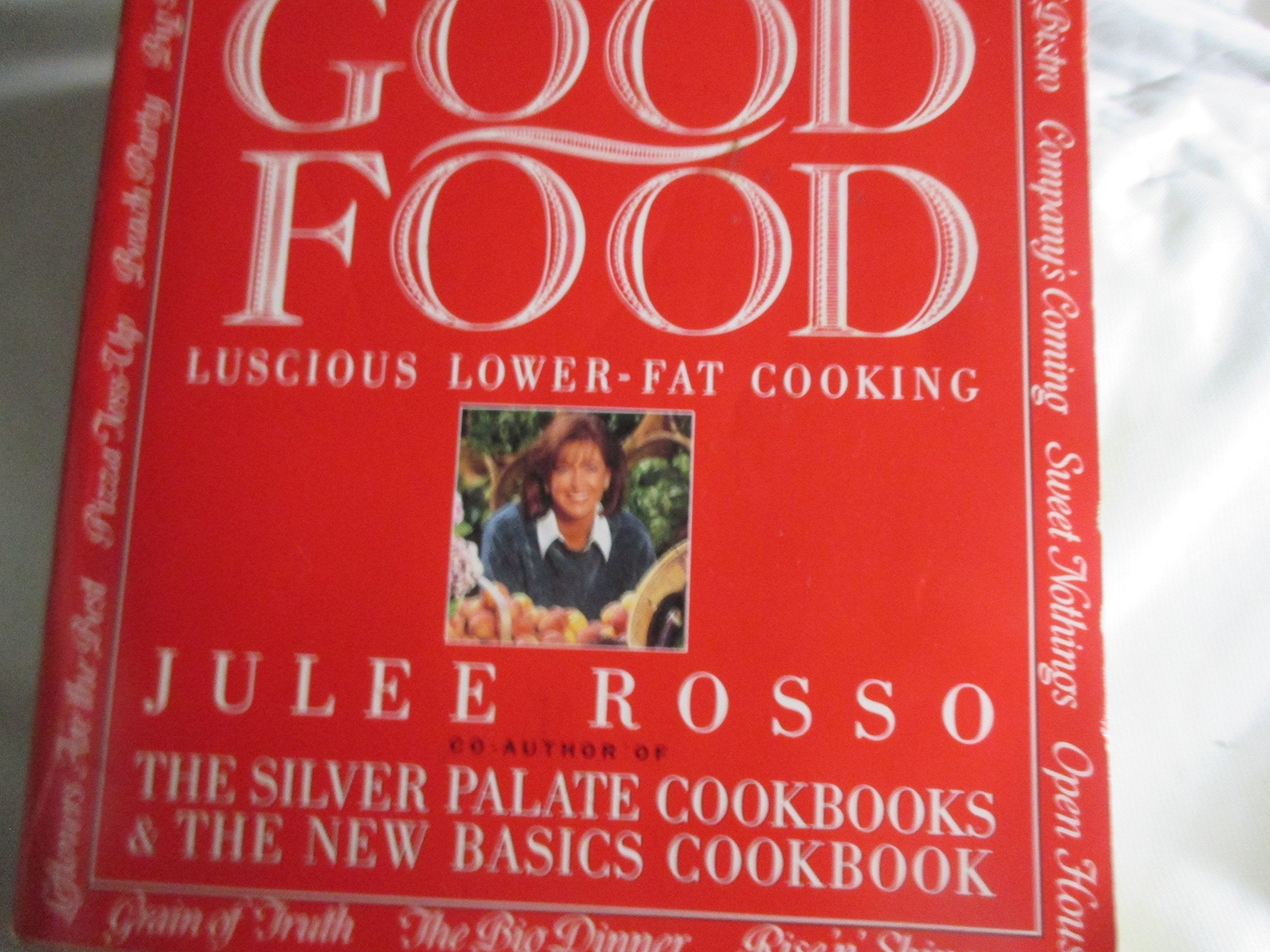 Great Good Food: Luscious Lower-Fat Cooking