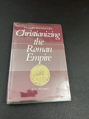 Christianizing the Roman Empire (A.D. 100-400)
