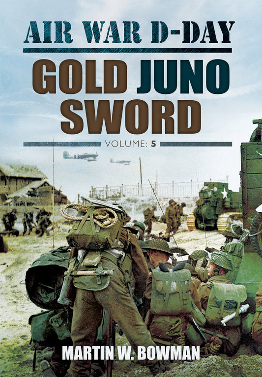 Gold Juno Sword Air War DDay Bowman, Martin W