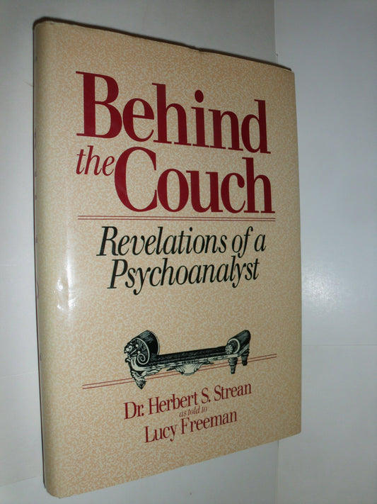 Behind the couch: Revelations of a psychoanalyst Strean, Herbert S