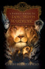 A Family Guide to The Lion, the Witch and the Wardrobe Ditchfield, Christin