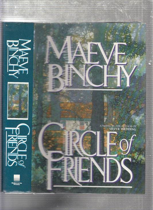 Circle of Friends Binchy, Maeve