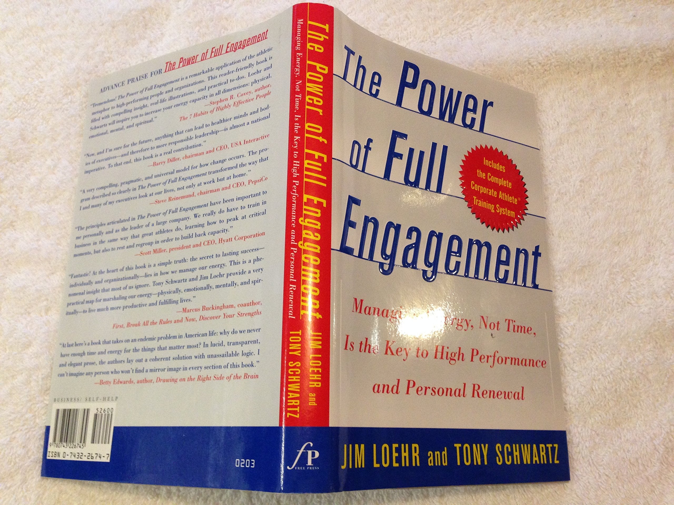 The Power of Full Engagement: Managing Energy, Not Time, Is the Key to High Performance and Personal Renewal