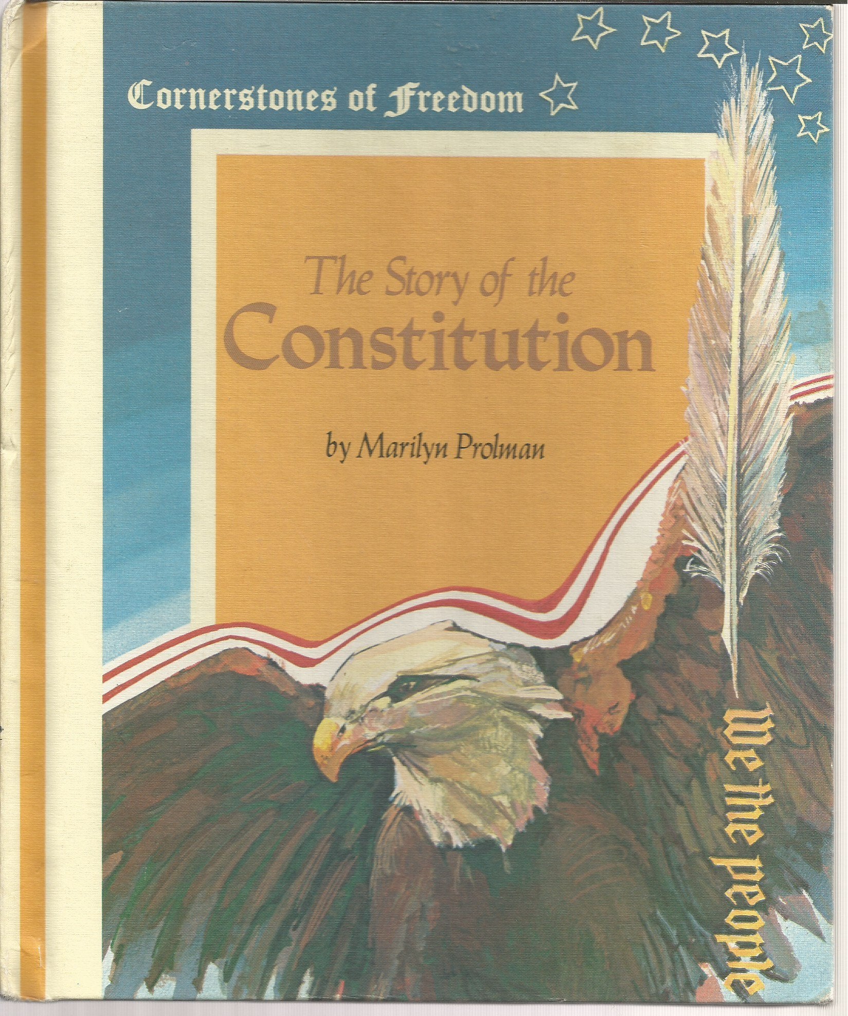 The Story of the Constitution : Cornerstones of Freedom