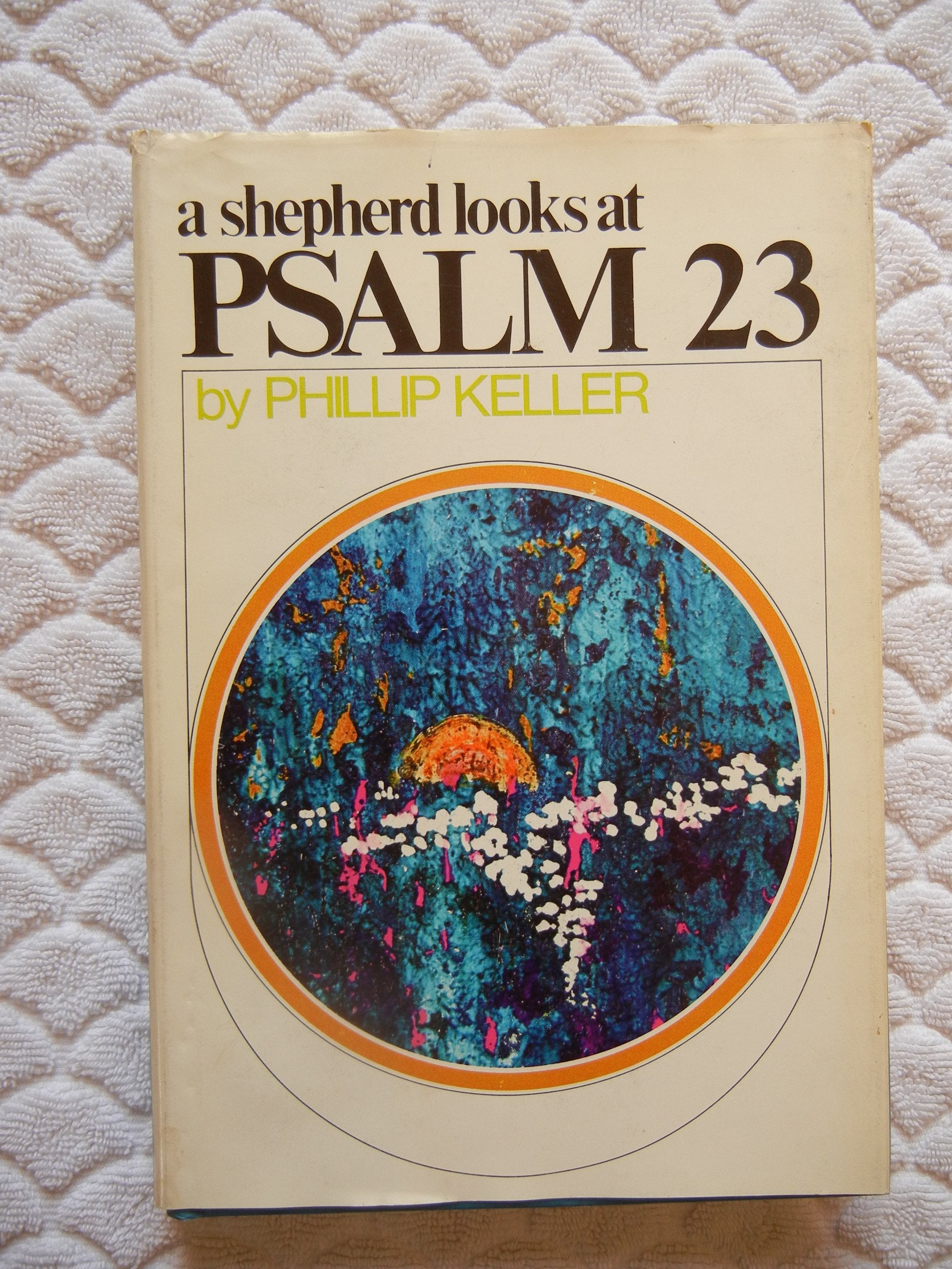 A Shepherd Looks At Psalm 23