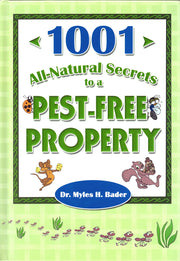 1001 All-Natural Secrets to a Pest-Free Property