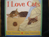 I Love Cats Stainton, Sue and Mortimer, Anne