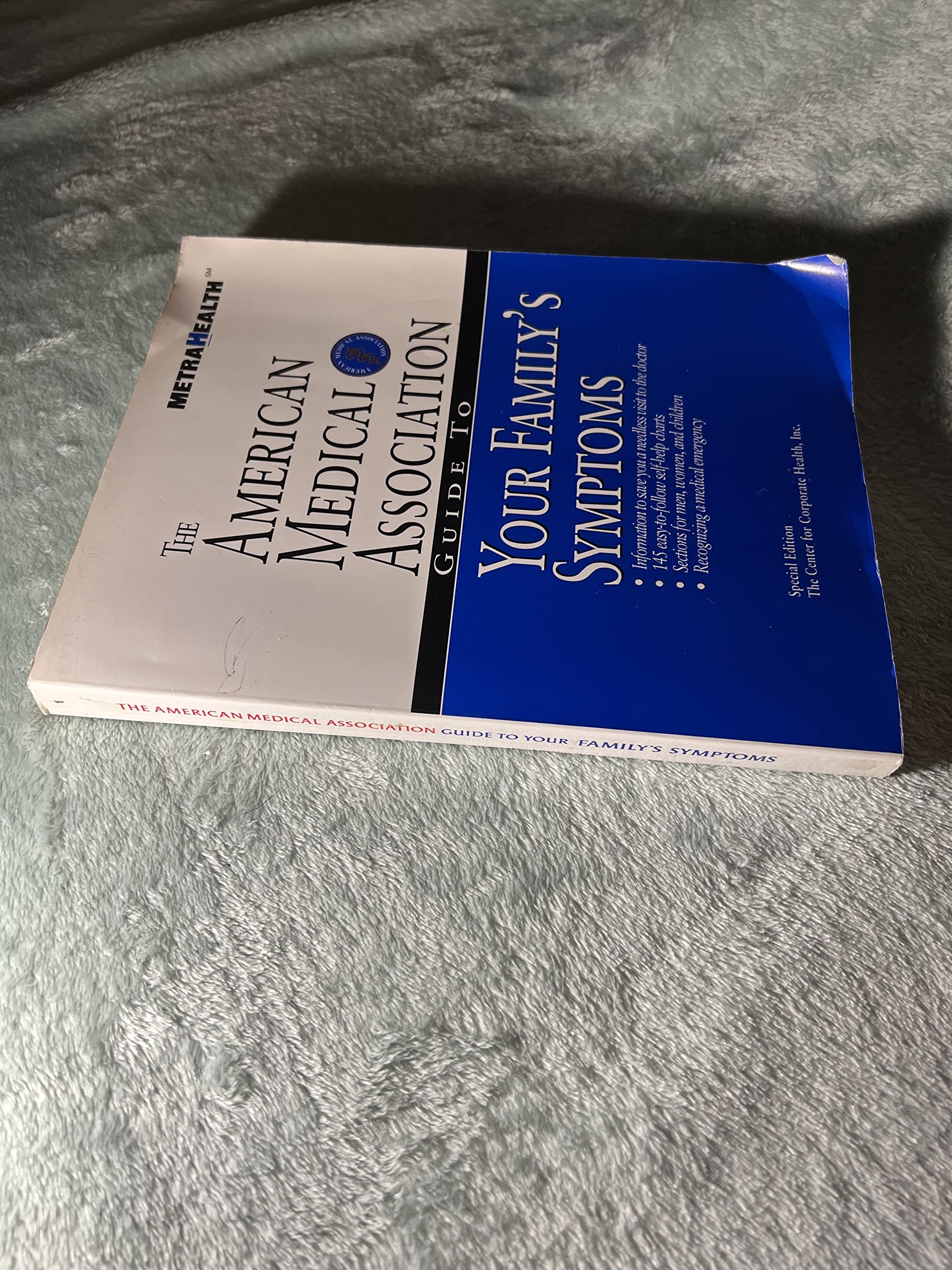 American Medical Association Guide to Your Family's Symptoms