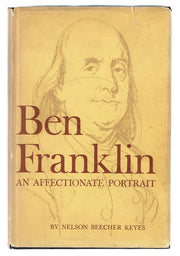 Ben Franklin, an Affectionate Portrait