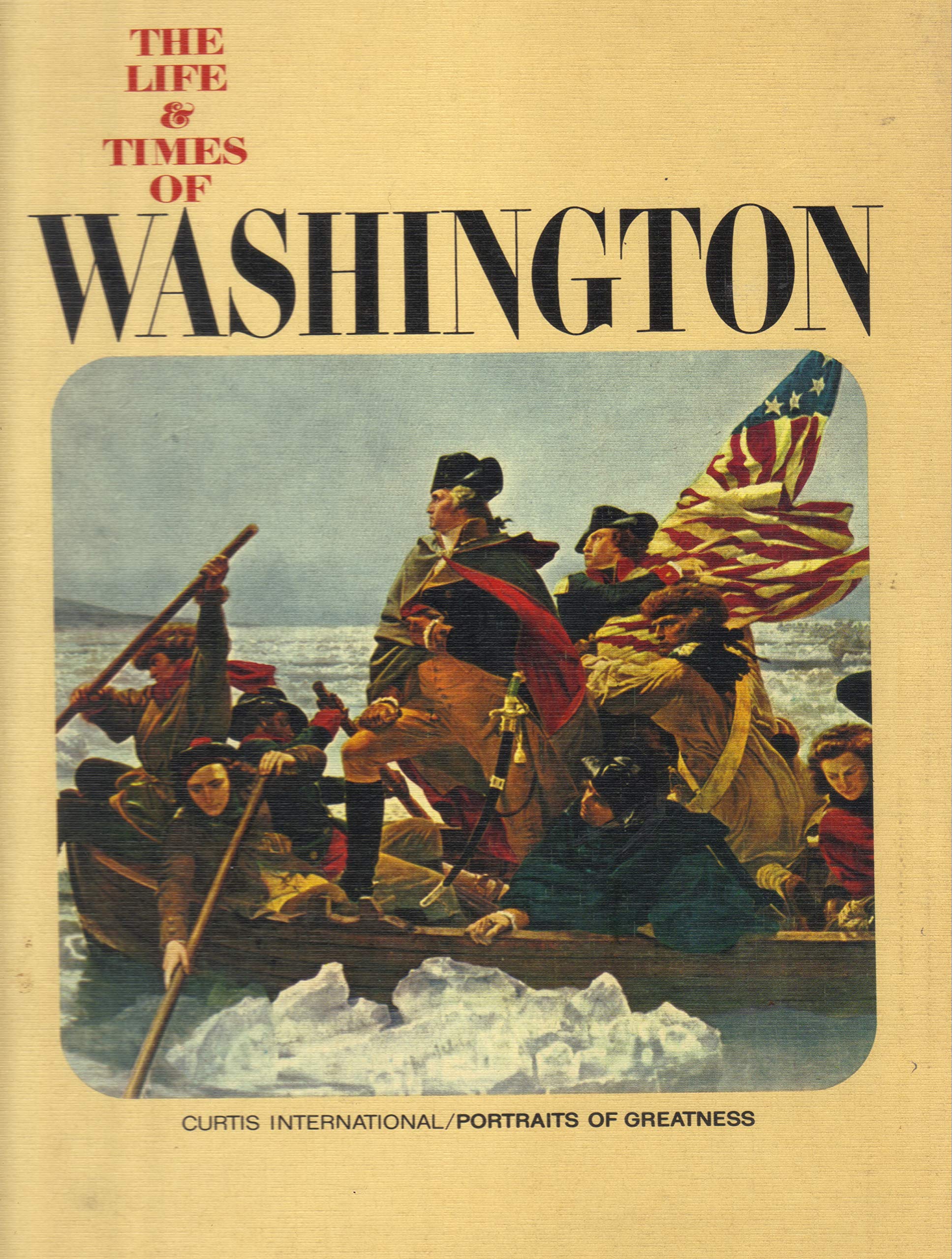 The Life & Times of Washington