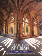 Cloisters of Europe: Gardens of Prayer