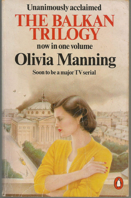 The Balkan Trilogy Olivia Manning