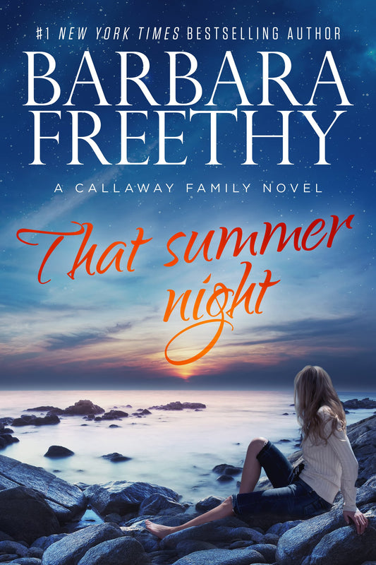 That Summer Night The Callaways Freethy, Barbara
