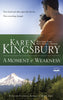 A Moment of Weakness Forever Faithful, Book 2 [Paperback] Kingsbury, Karen