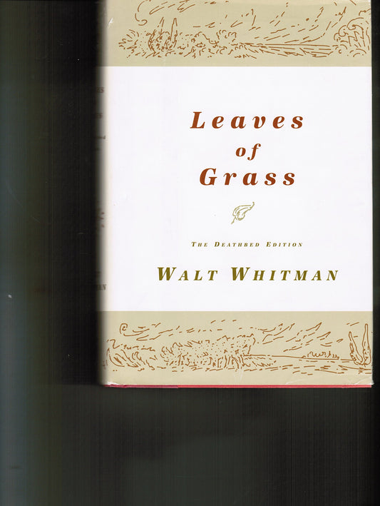Leaves of Grass  The Deathbed Edition [Hardcover] Whitman, Walt