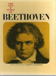 The life and times of Beethoven; (Portraits of greatness)