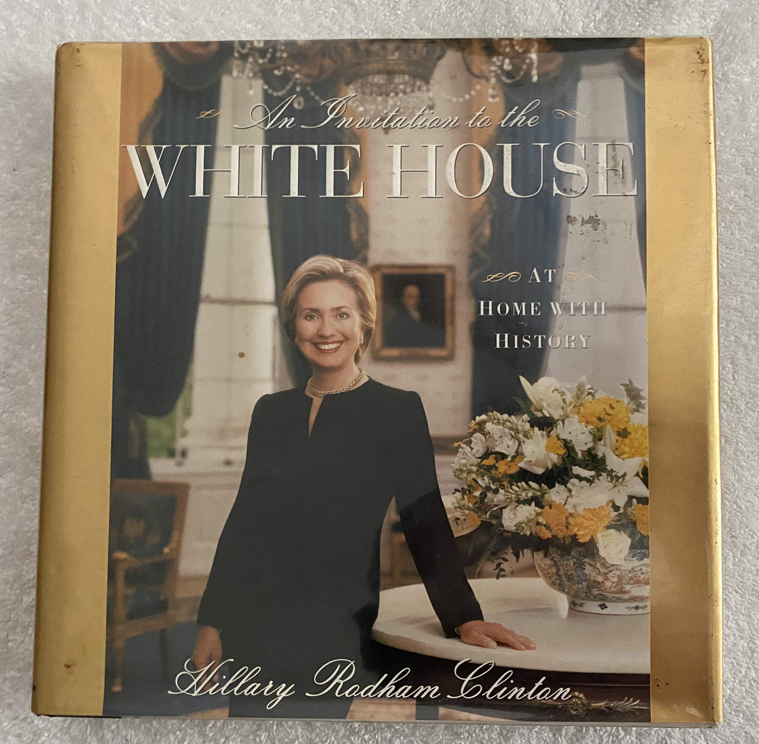 An Invitation To The White House : At Home With History