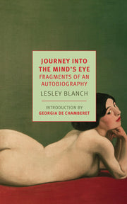 Journey Into the Mind's Eye: Fragments of an Autobiography (New York Review Books Classics)