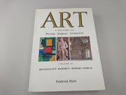 Art: A History Of Painting, Sculpture, Architecture: Volume II, Renaissance, Baroque, Modern World