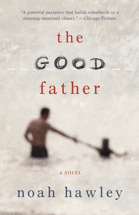 The Good Father [Paperback] Hawley, Noah