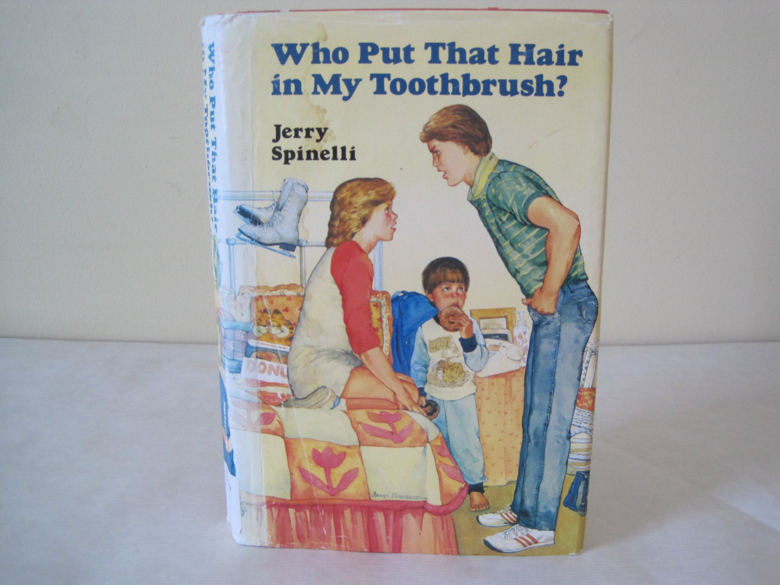 Who Put That Hair in My Toothbrush?
