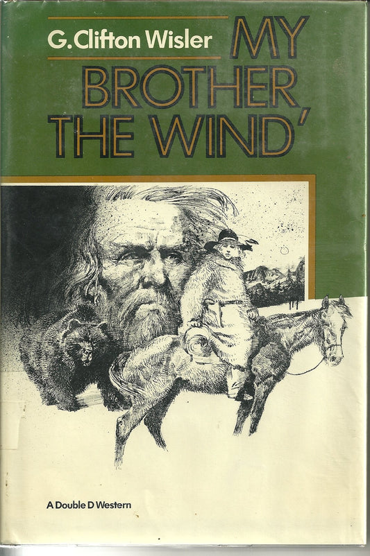 My Brother the Wind Wisler, G Clifton