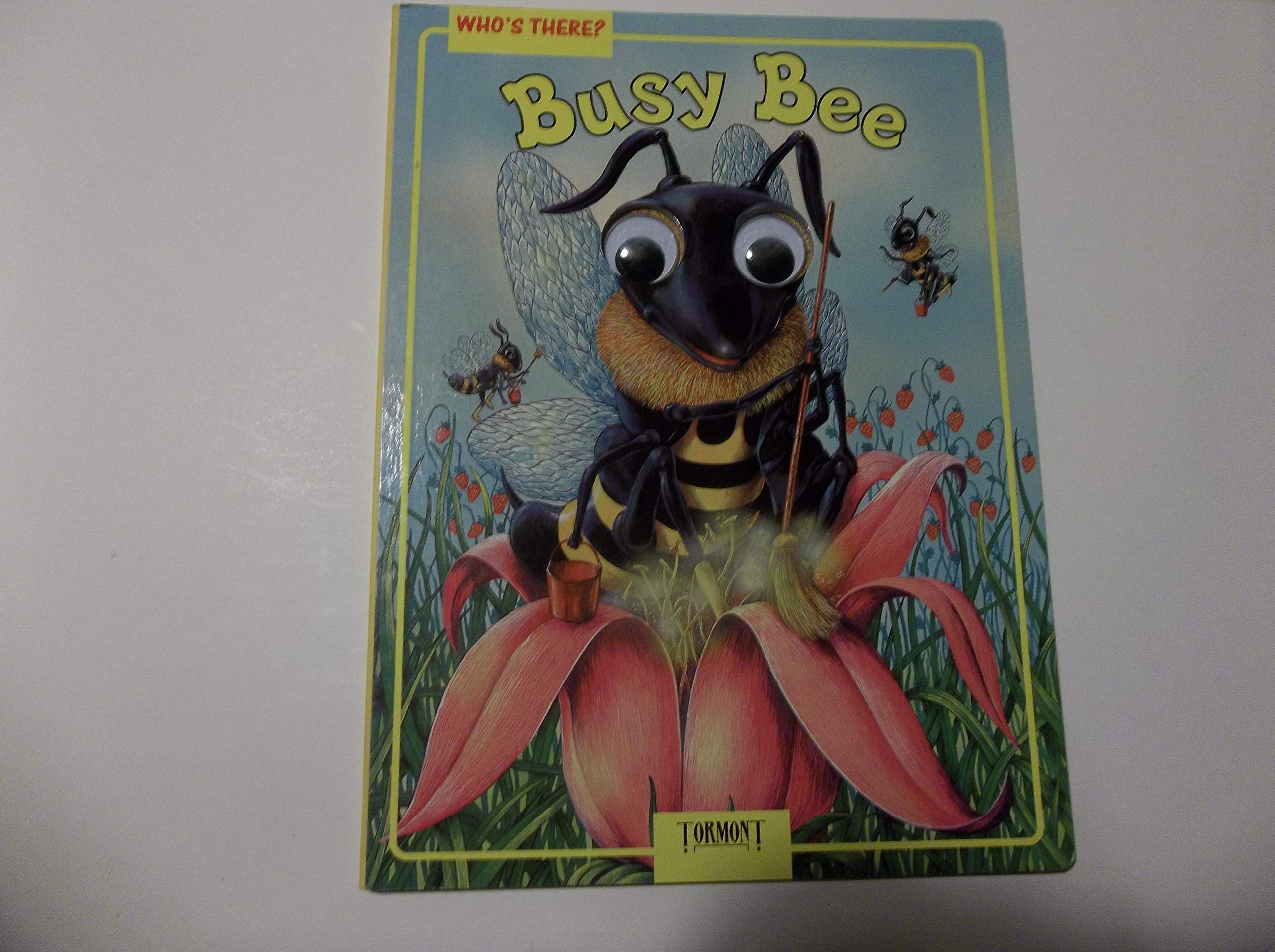Who's There? Busy Bee