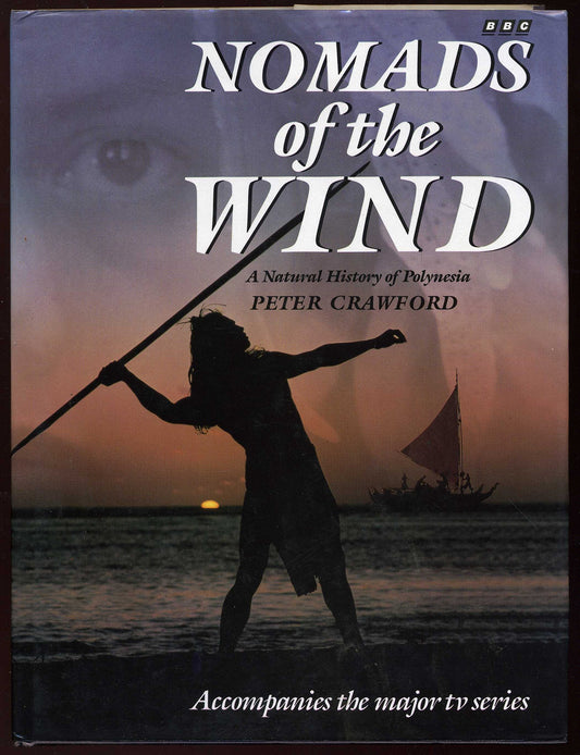 Nomads of the Wind: A Natural History of Polynesia [Hardcover] Crawford, Peter