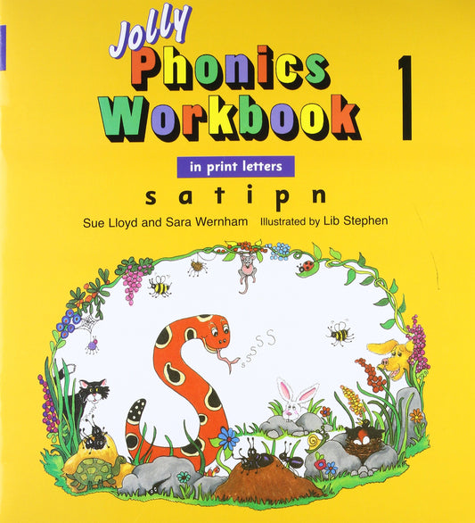Jolly Phonics Workbook 1: In Print Letters: S, A, T, I, P, N Lloyd, Sue; Wernham, Sara and Stephan, Lib